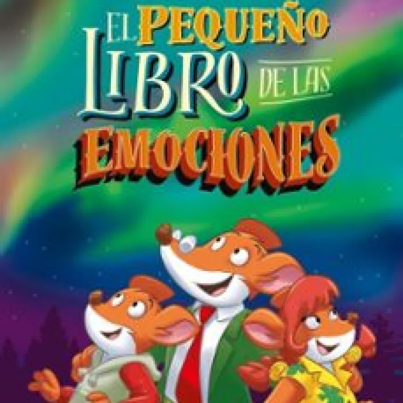 EL PEQUEÑO LIBRO DE LAS EMOCIONES GERONIMO STILTON