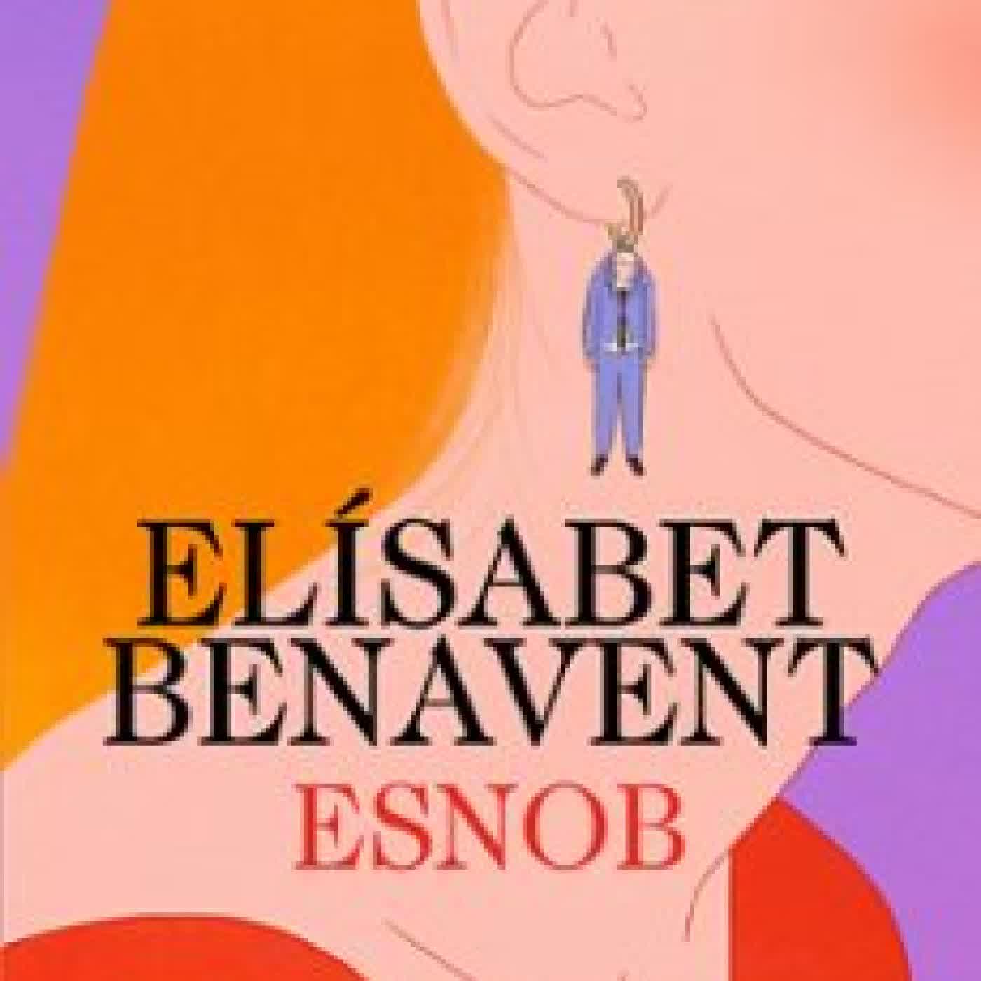 ESNOB ELISABET BENAVENT