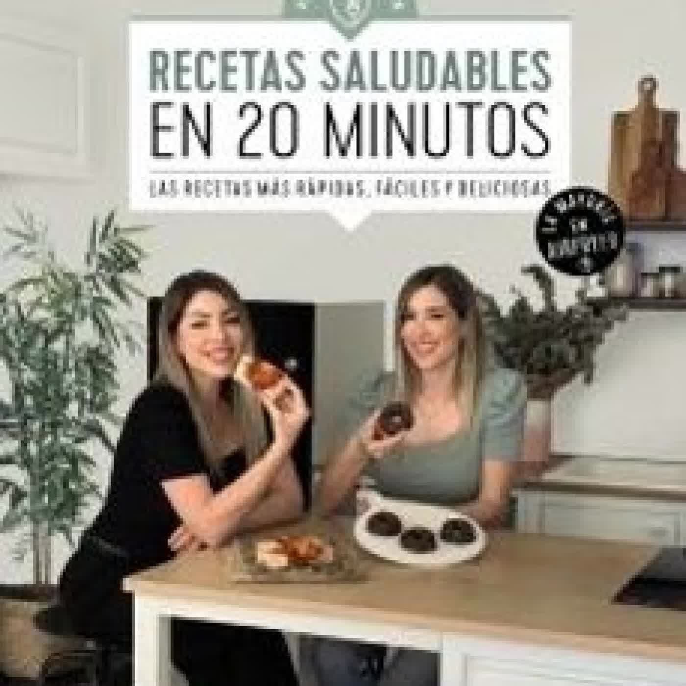 RECETAS SALUDABLES EN 20 MINUTOS FIT HAPPY SISTERS