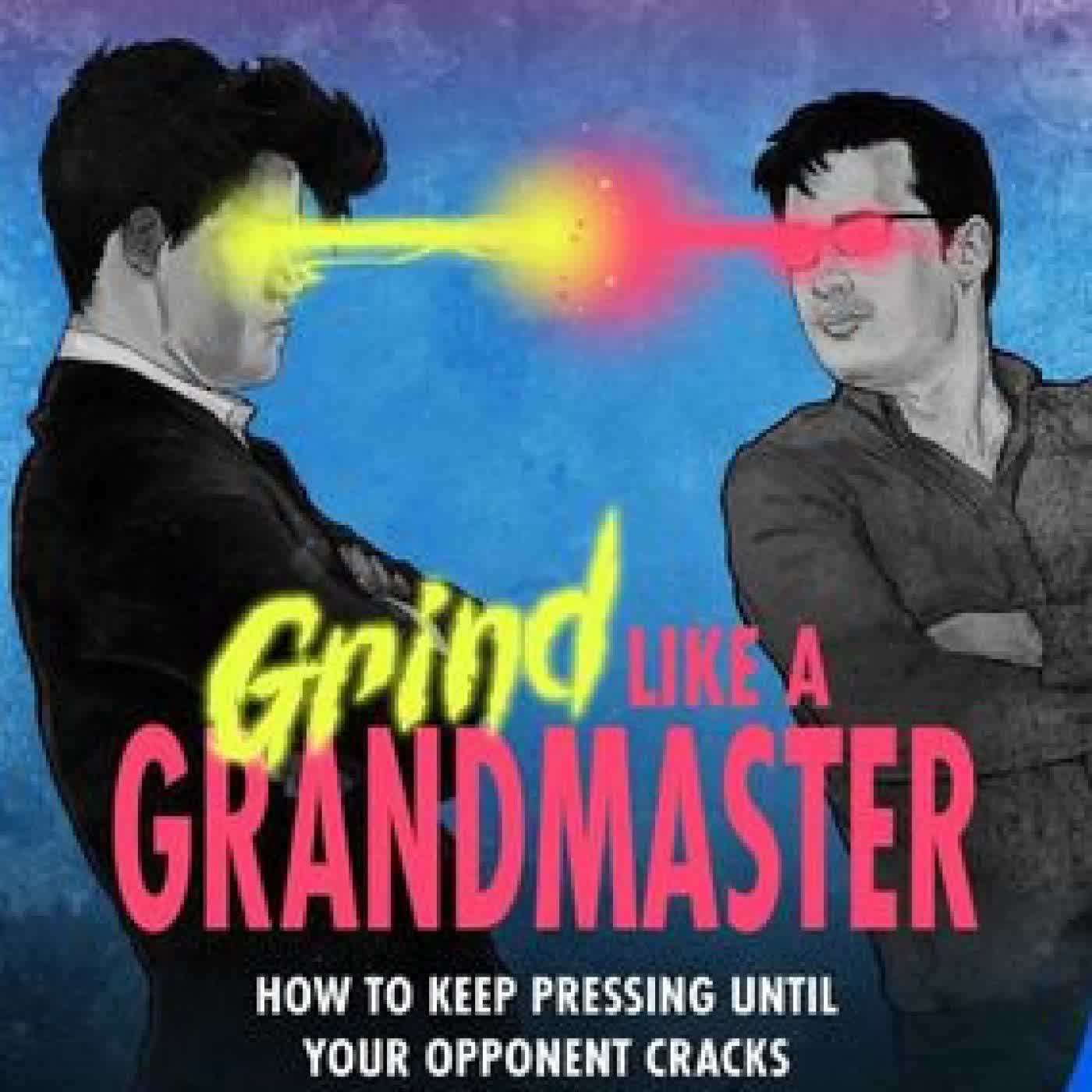 Grind Like a Grandmaster: How to Keep Pressing until Your Opponent Cracks by Magnus Carlsen, David Howell on Iphone New Format