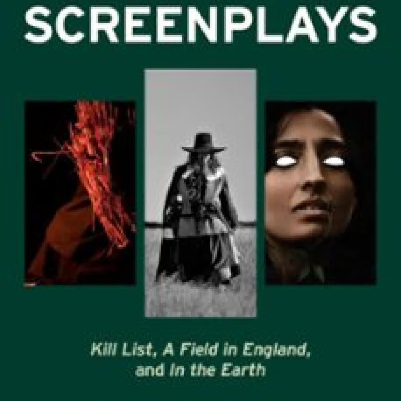 THREE SCREENPLAYS BEN WHEATLEY, AMY JUMP