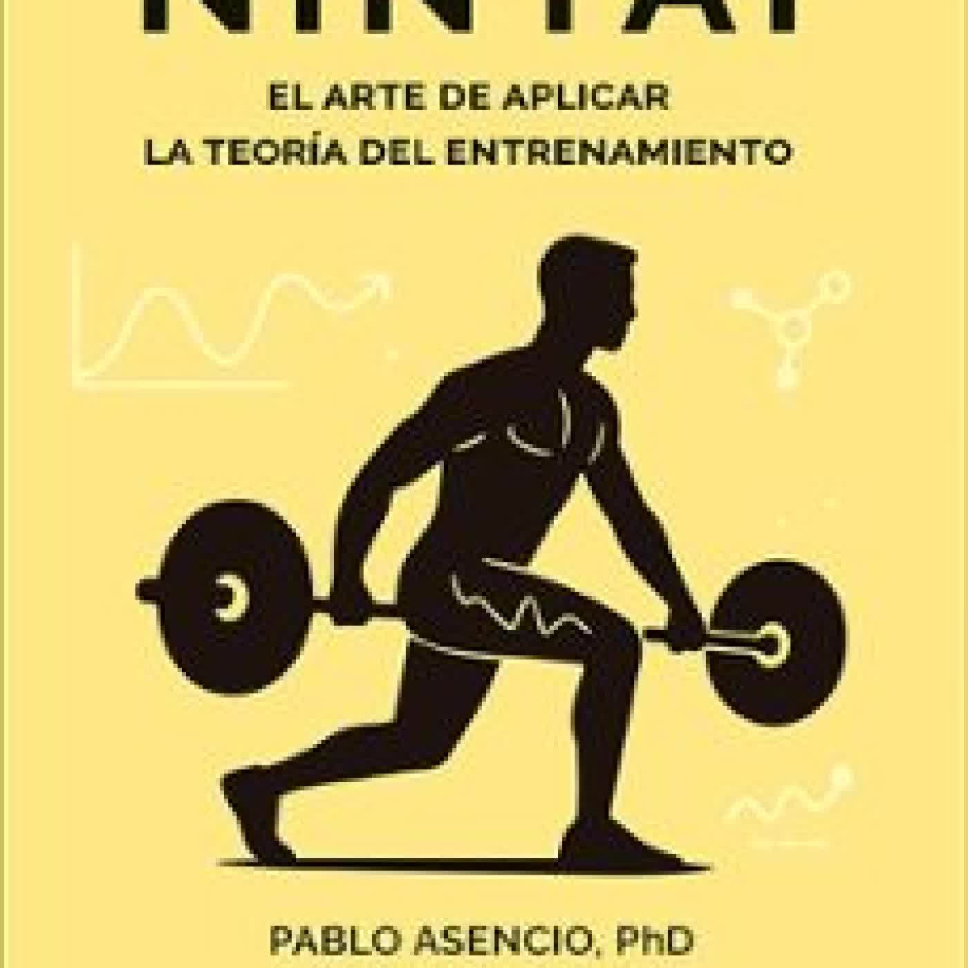NINTAI. EL ARTE DE APLICAR LA TEORÍA DEL ENTRENAMIENTO PABLO ASENCIO
