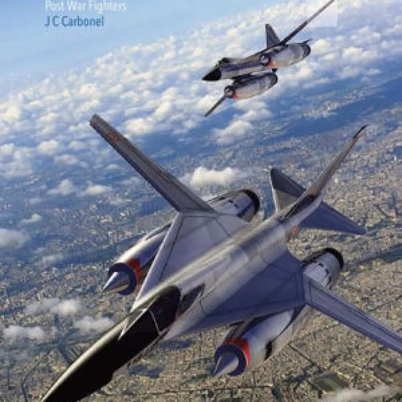 French Secret Projects 1: Post War Fighters by Jean-Chrisophe Carbonel on Iphone New Format