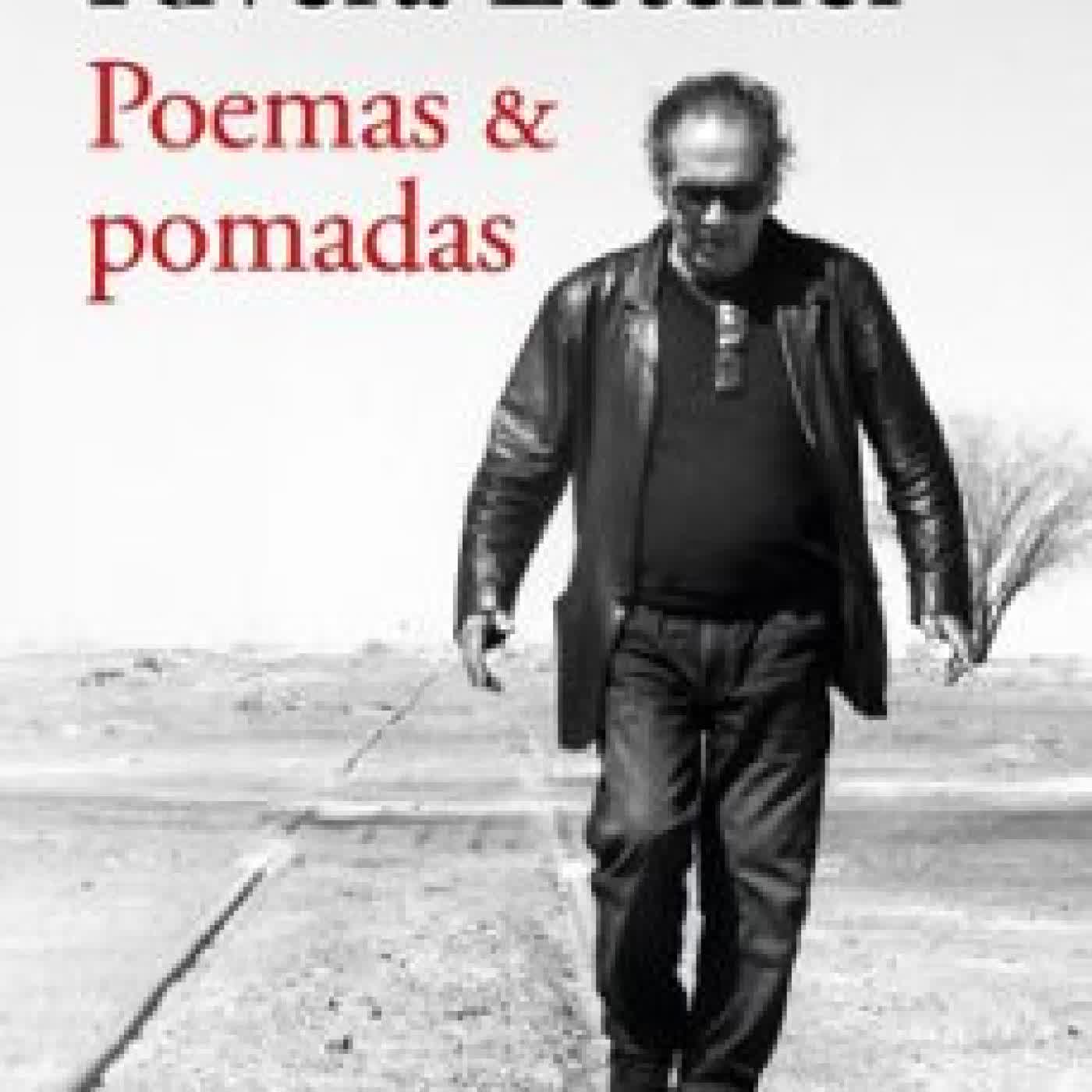 POEMAS Y POMADAS HERNÁN RIVERA LETELIER