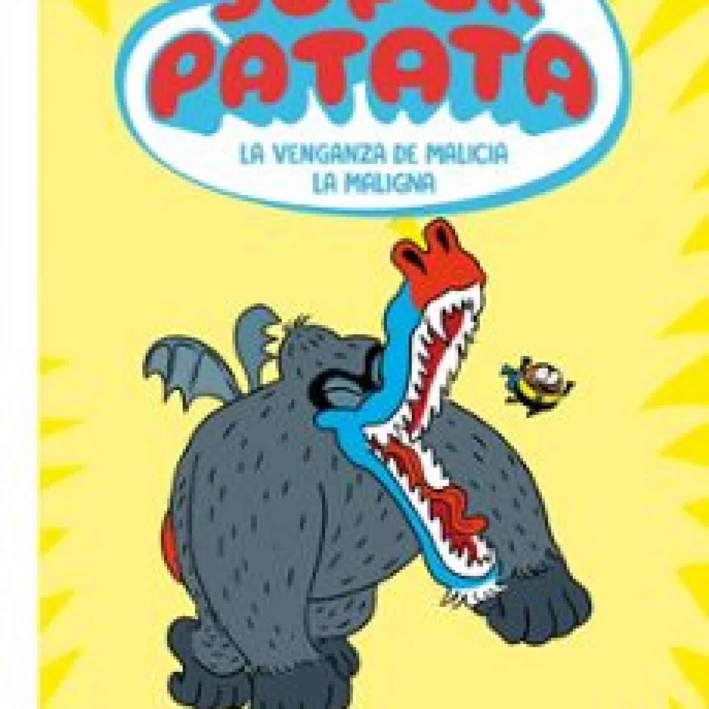 SUPERPATATA 4 - LA VENGANZA DE MALICIA LA MALIGNA Artur Laperla