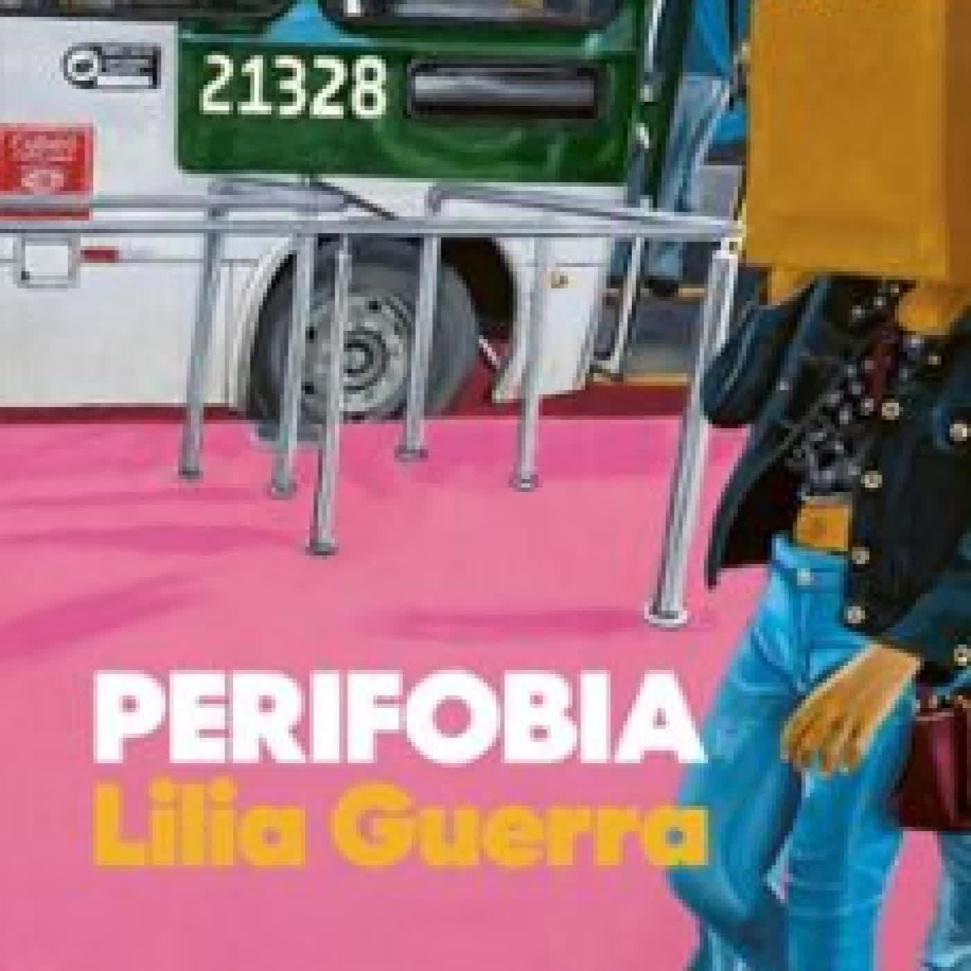 PERIFOBIA LILIA GUERRA