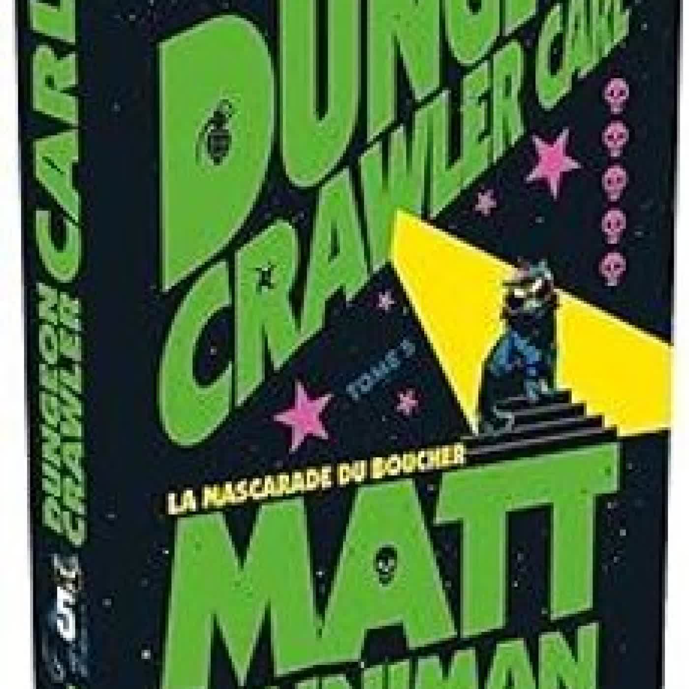 DUNGEON CRAWLER CARL. VOL. 5. LA MASCARADE DU BOUCHER Matt Dinniman