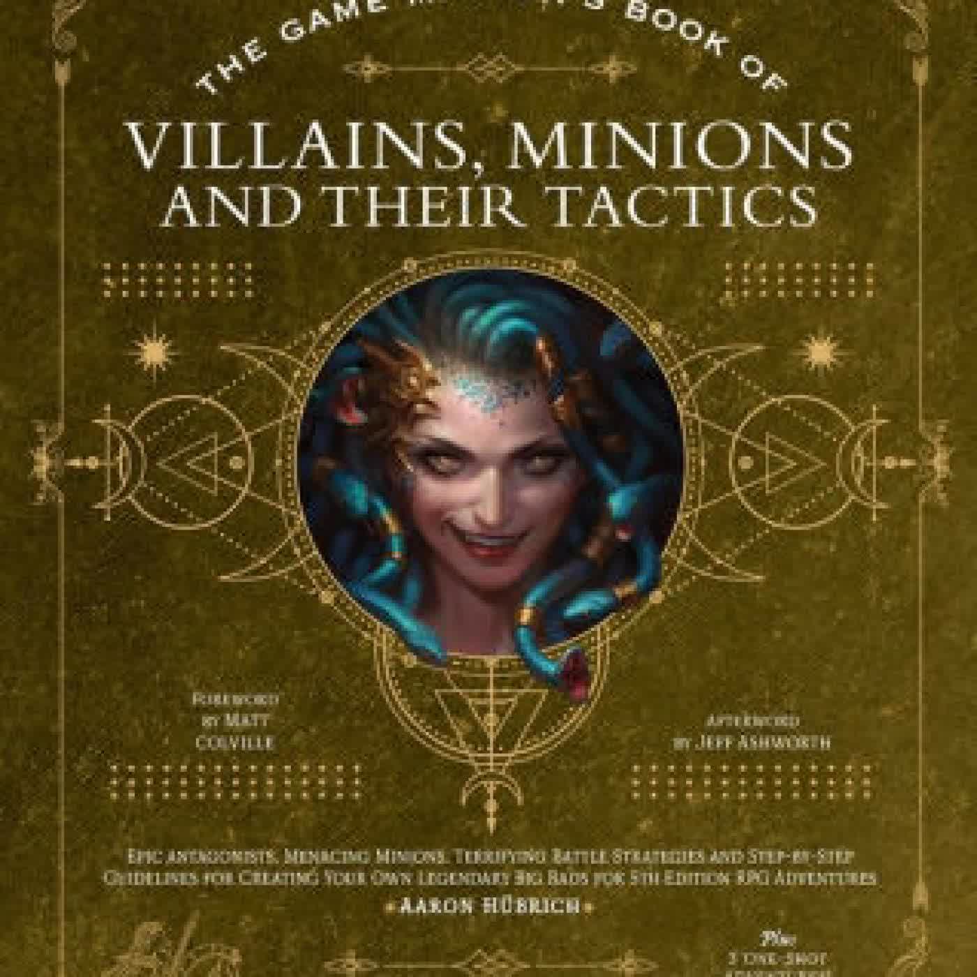The Game Master's Book of Villains, Minions and Their Tactics: Epic new antagonists for your PCs, plus new minions, fighting tactics, and guidelines for creating original BBEGs for 5th Edition RPG adventures by Aaron Hübrich, Matt Colville, Ted Sikora, Dan Dillon, Jim Pinto on Iphone New Format