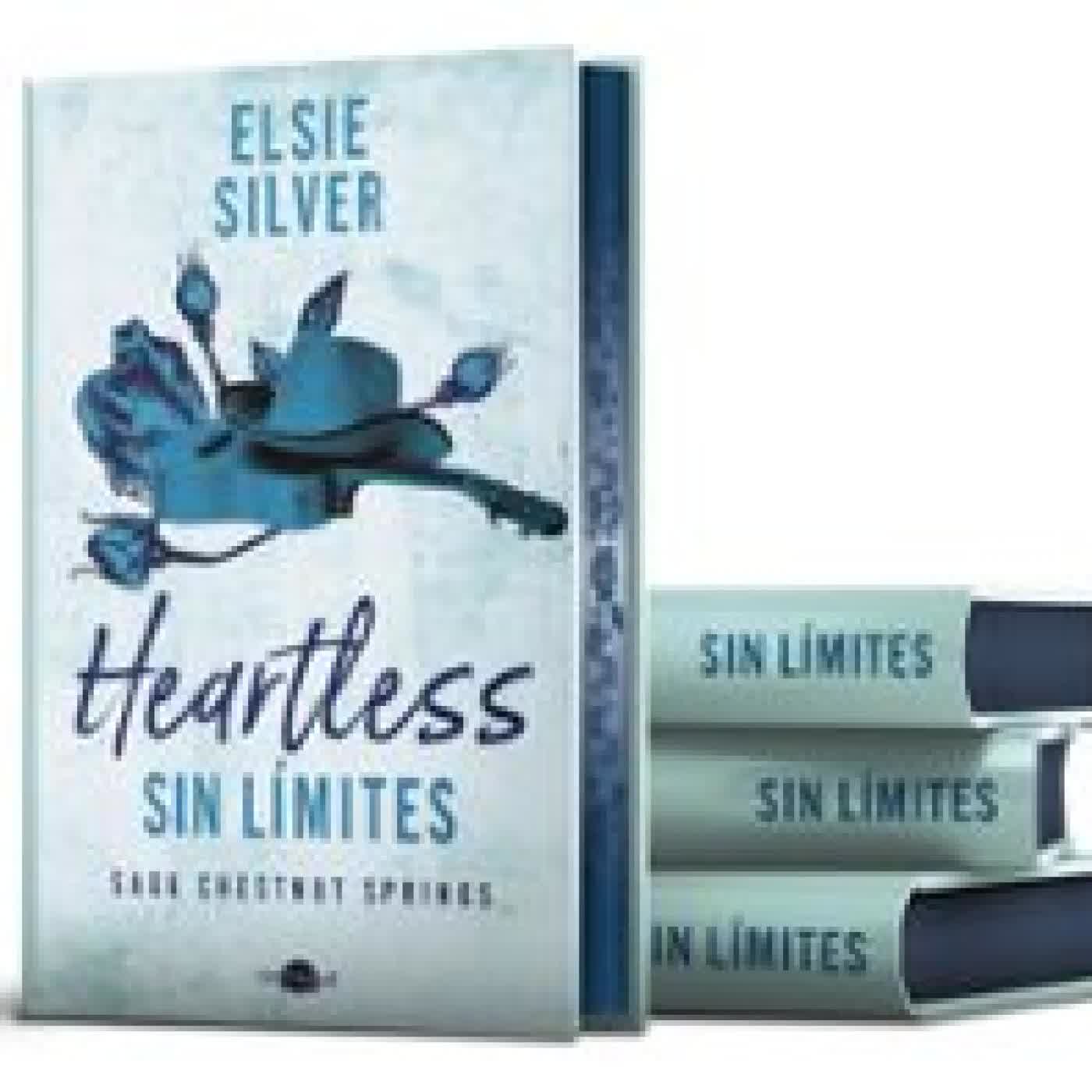 HEARTLESS: SIN LÍMITES (EDICIÓN ESPECIAL LIMITADA) ELSIE SILVER