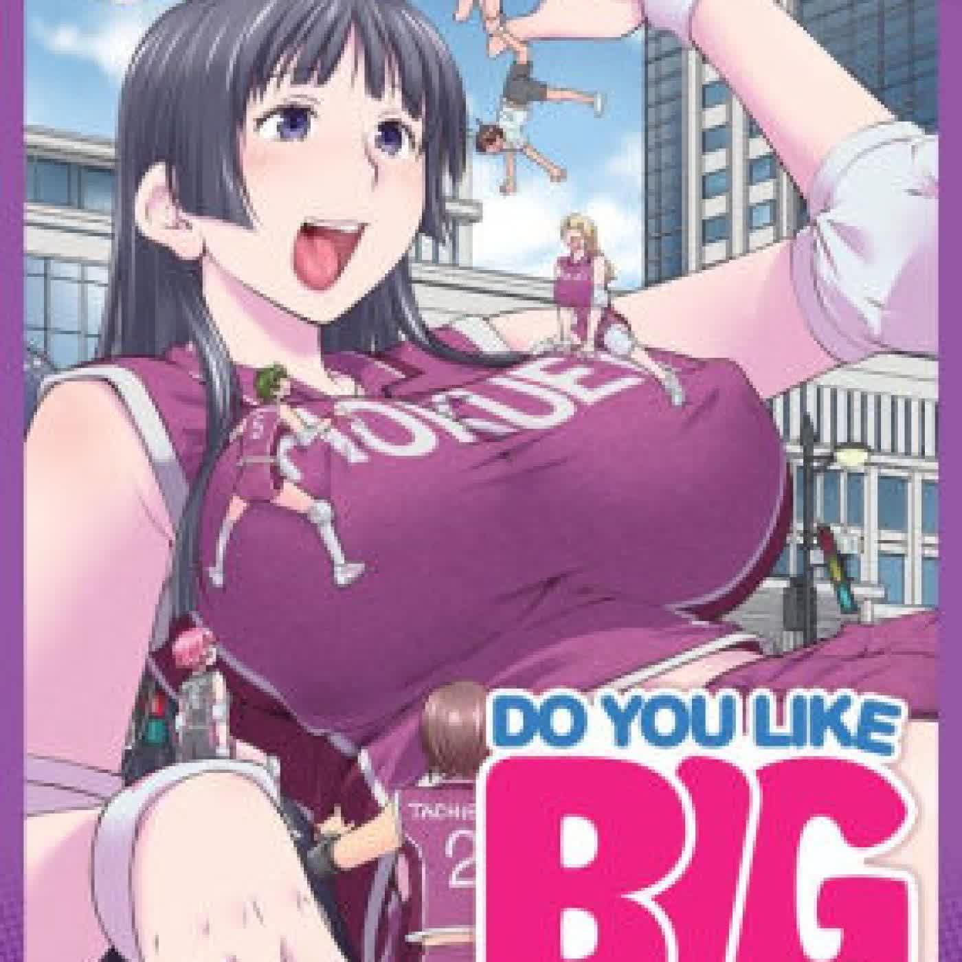Do You Like Big Girls? (Omnibus) Vol. 3-4 by Goro Aizome on Iphone New Format