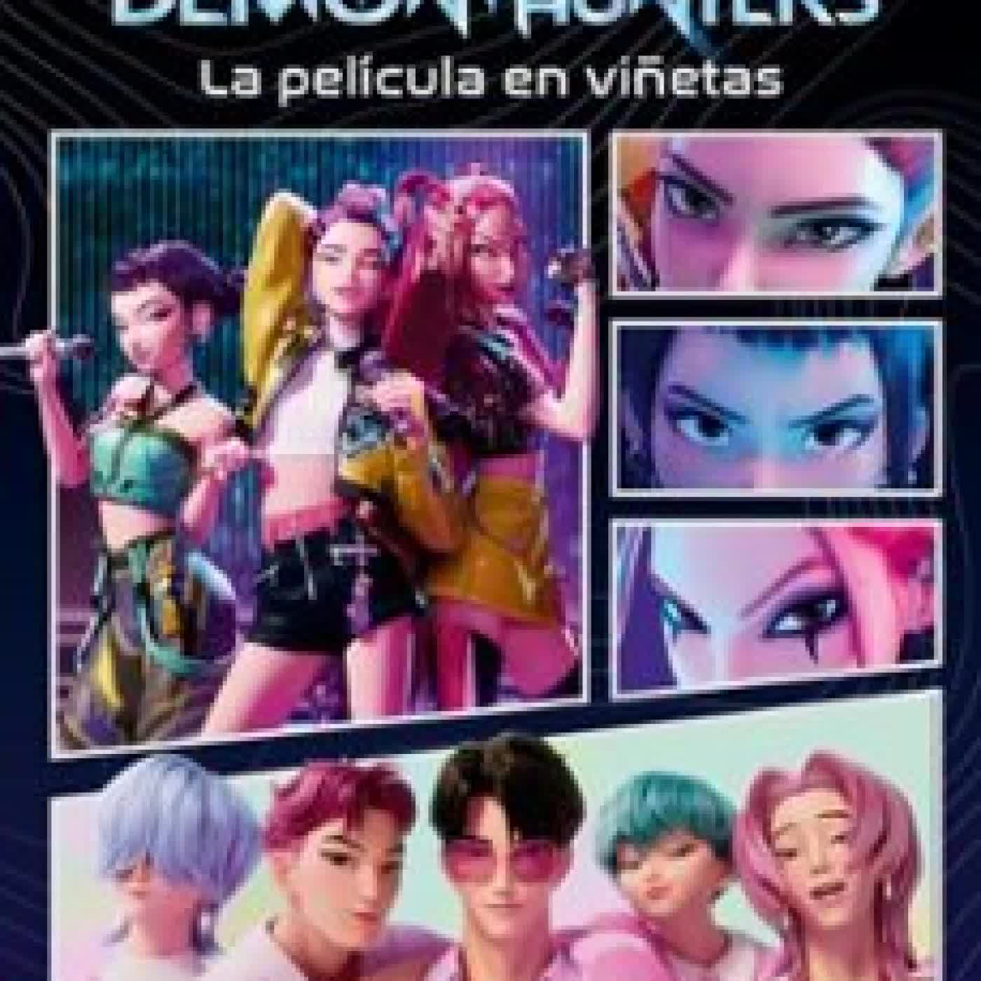KPOP DEMON HUNTERS: LA PELÍCULA EN VIÑETAS K-Pop Demon Hunters