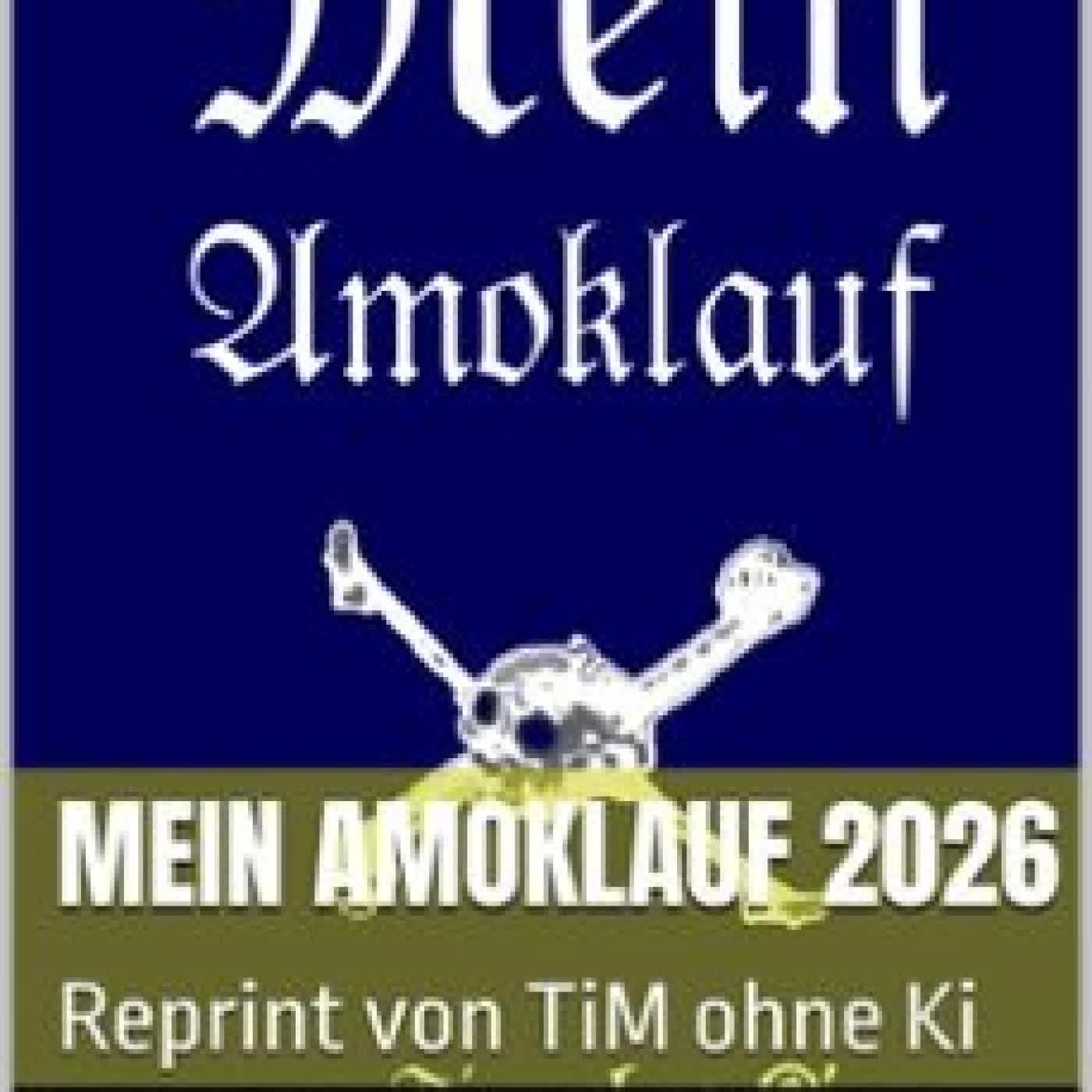 MEIN AMOKLAUF TIM KRAEF
