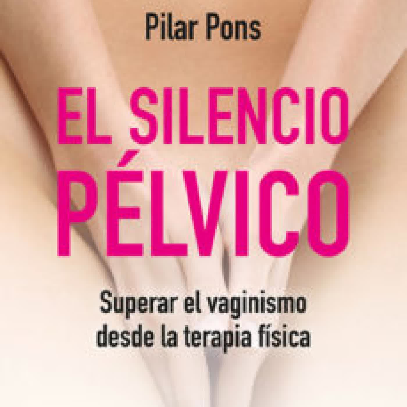 EL SILENCIO PÉLVICO PILAR PONS