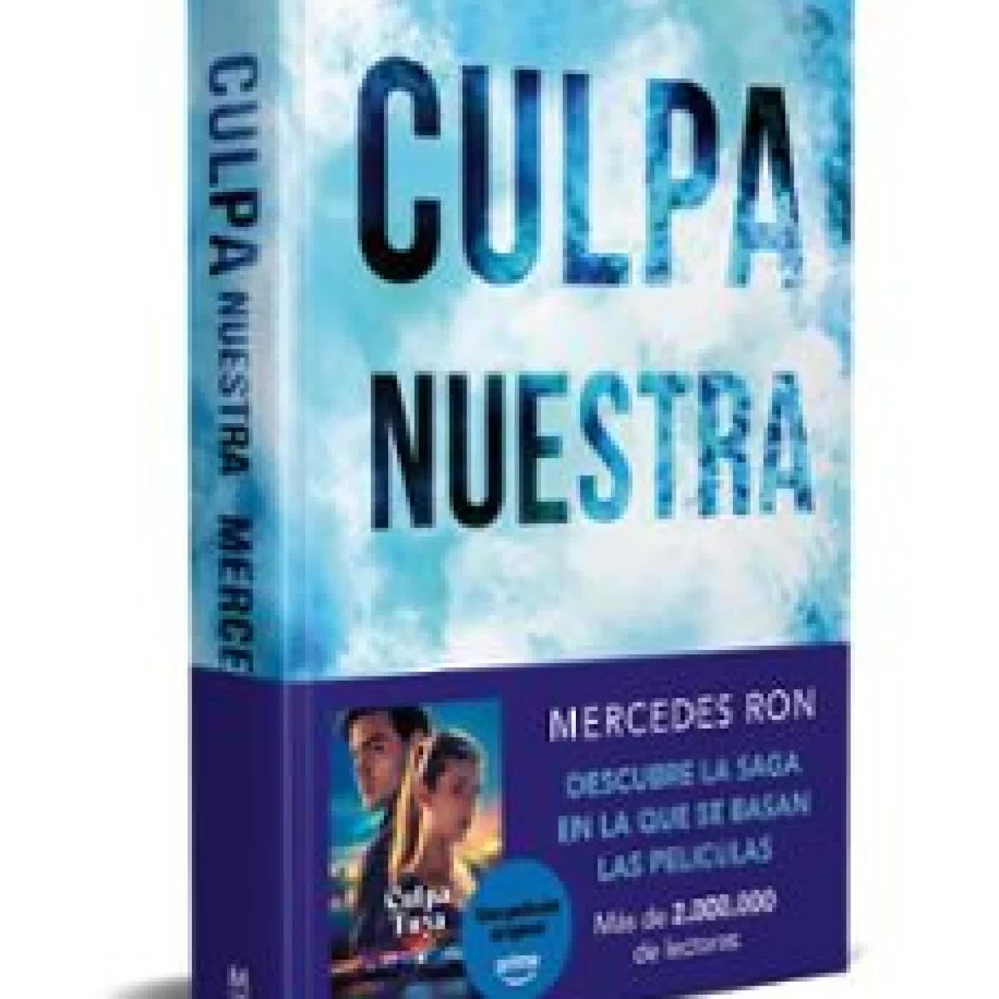 CULPA NUESTRA (EDICIÓN ESPECIAL) (CULPABLES 3) Mercedes Ron