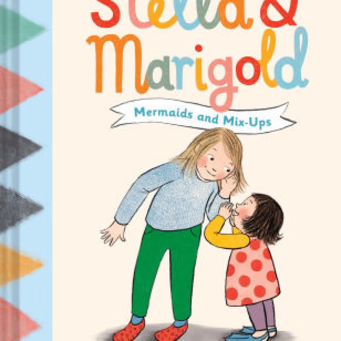Read online: Stella & Marigold: Mermaids and Mix-Ups: Book 2 by Annie Barrows, Sophie Blackall