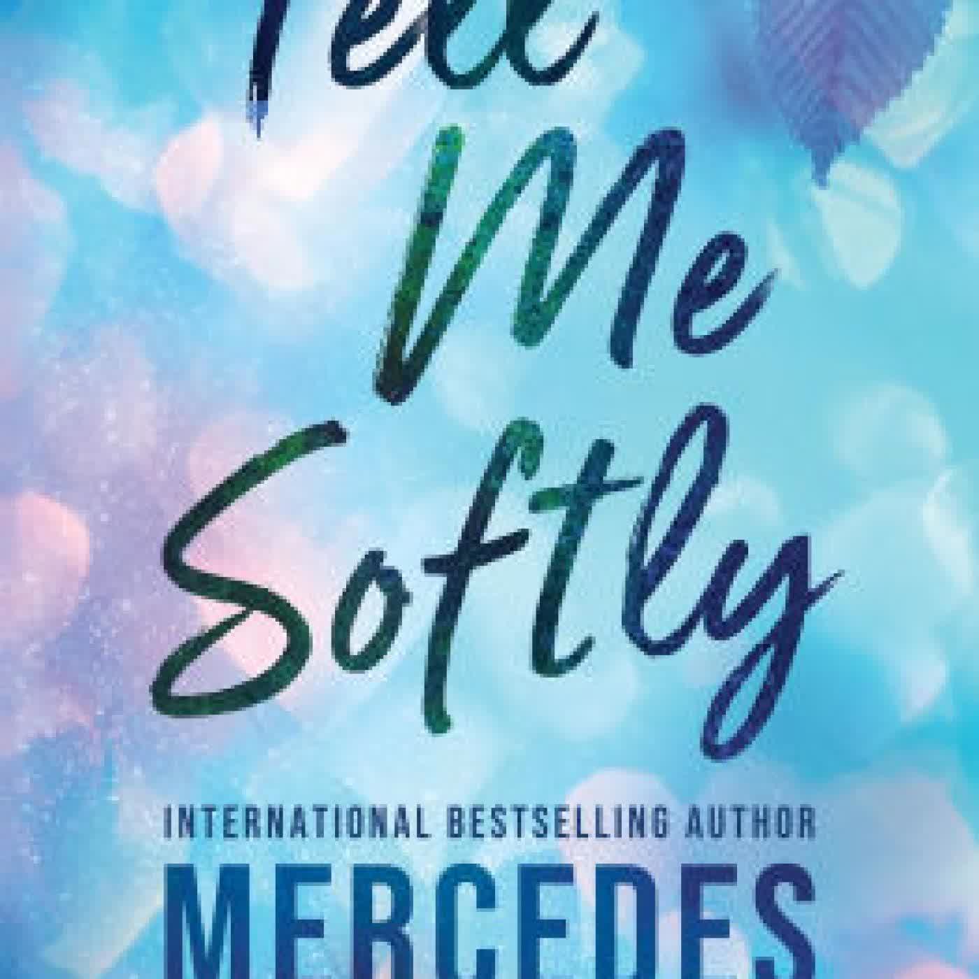 Tell Me Softly by Mercedes Ron on Iphone New Format