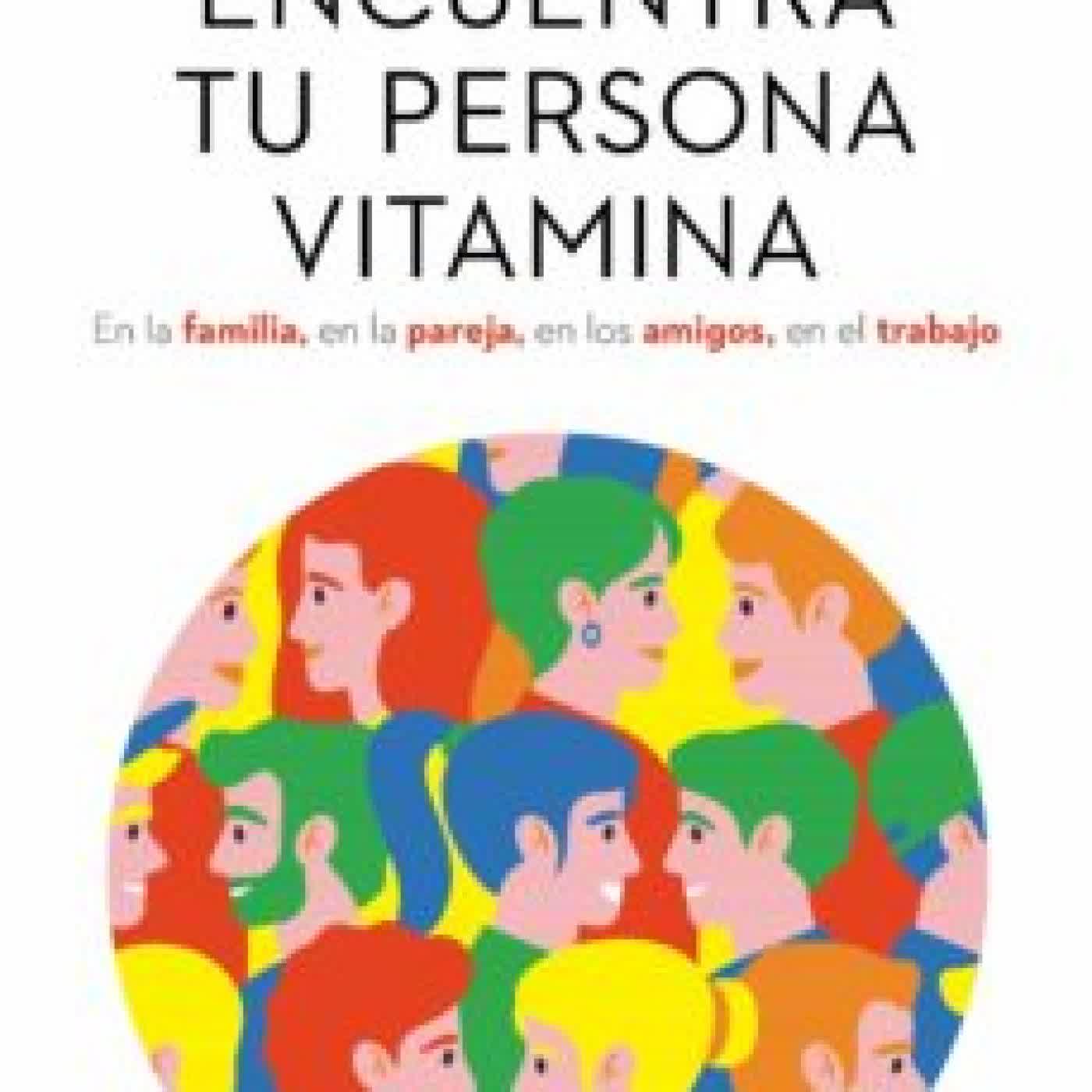 ENCUENTRA TU PERSONA VITAMINA MARIAN ROJAS