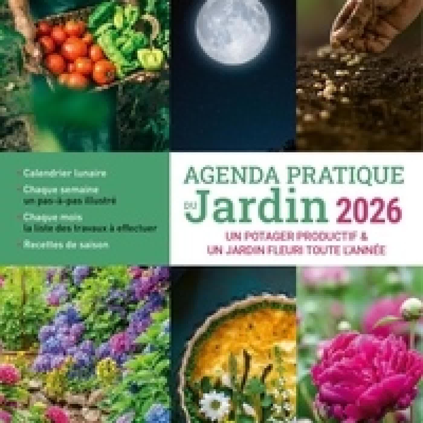 {téléchargement} Agenda pratique du jardin. Un potager productif & un jardin fleuri toute l'année Edition 2026