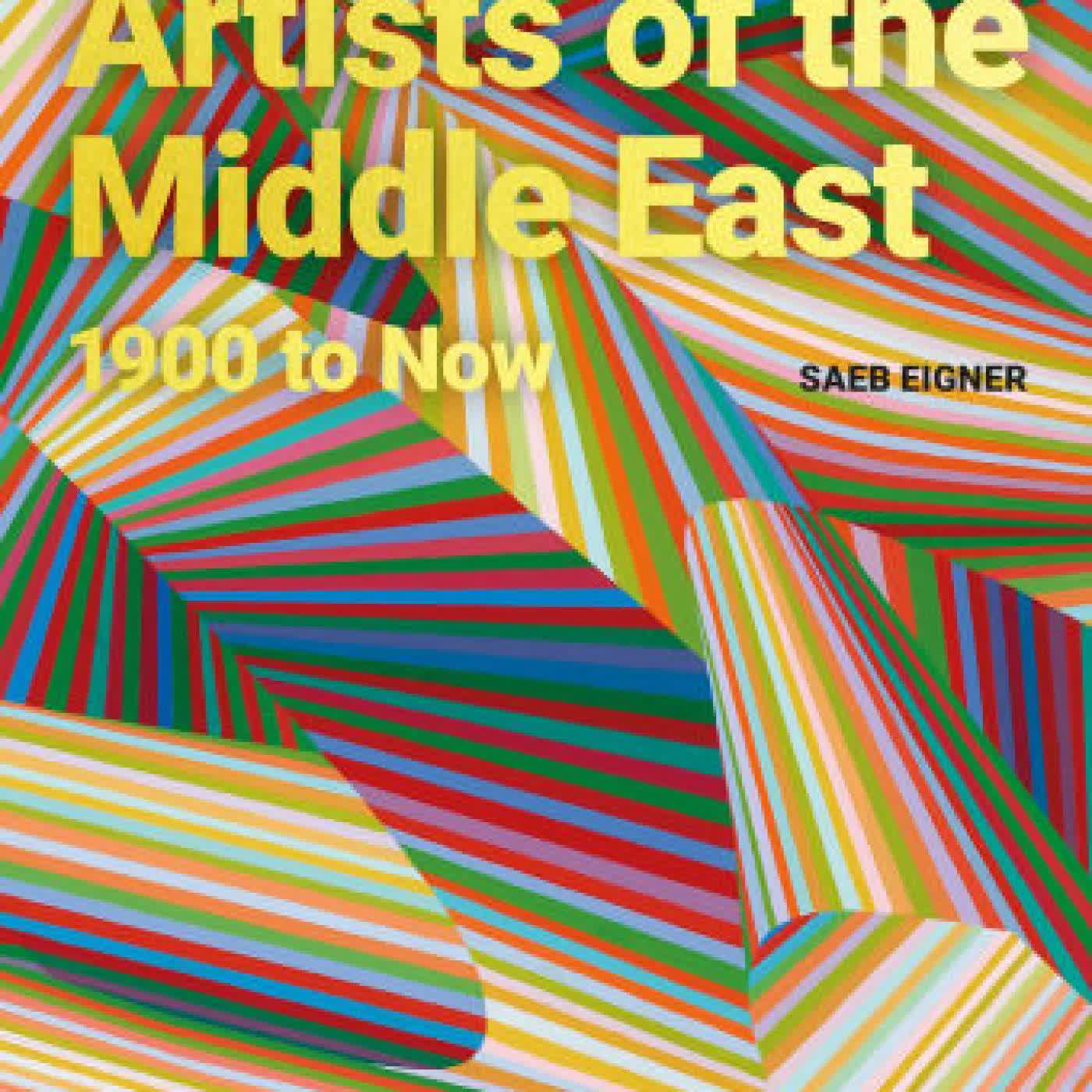 Read online: Artists of the Middle East: 1900 to Now by Saeb Eigner