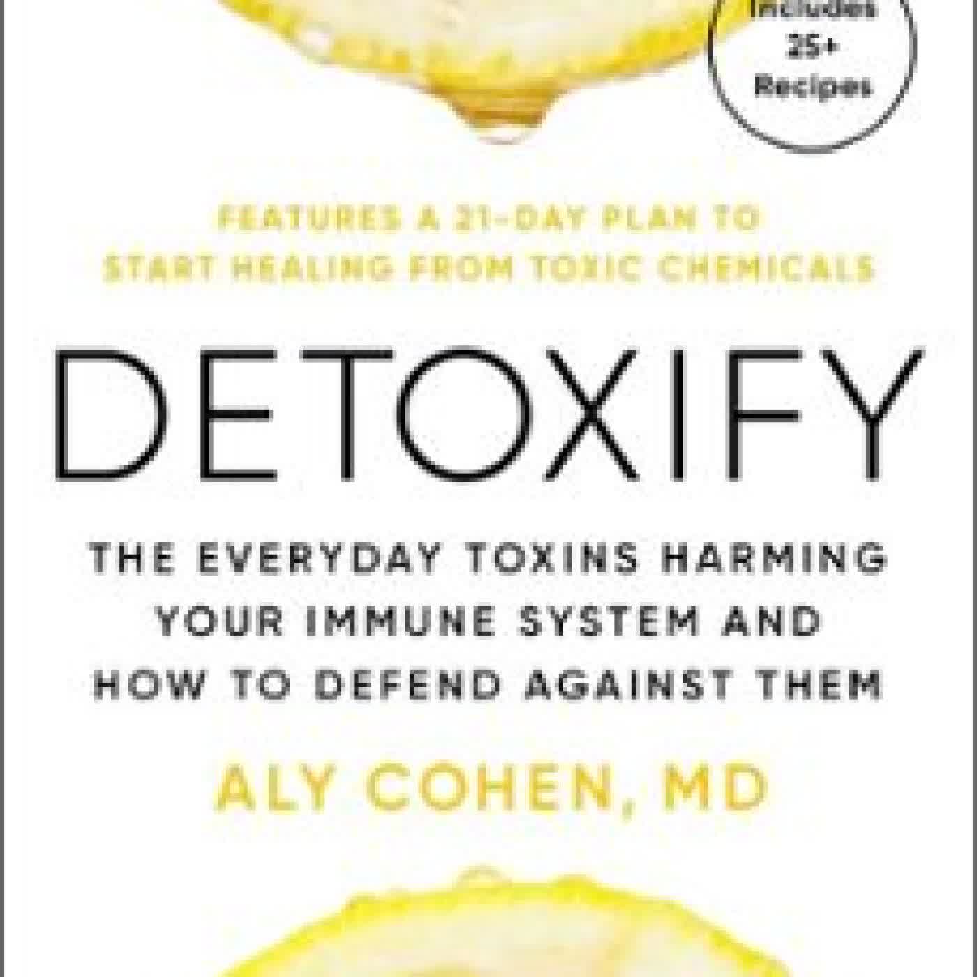 DETOXIFY ALY COHEN