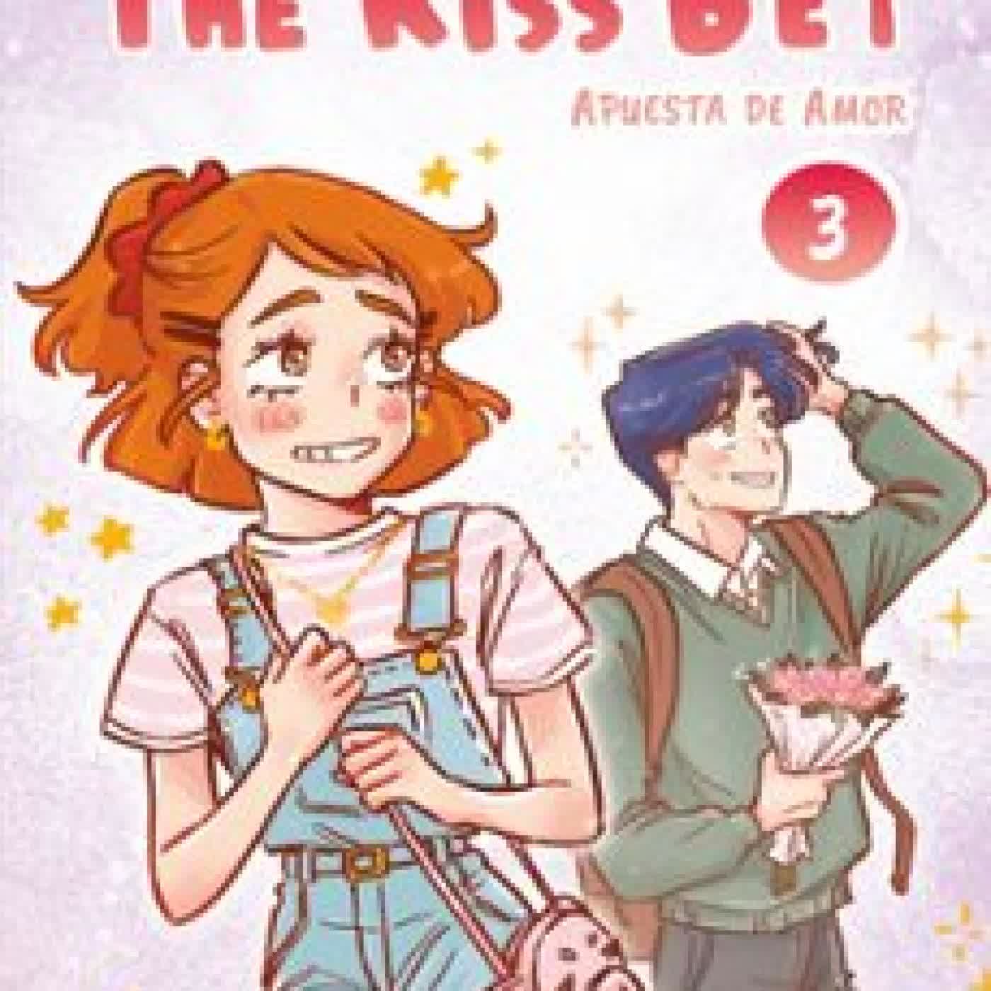 THE KISS BET (APUESTA DE AMOR) 3 INGRID OCHOA