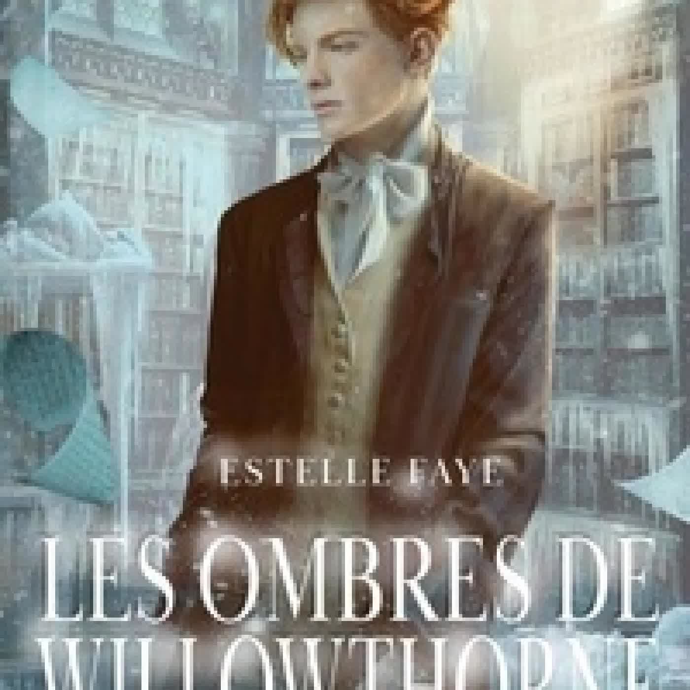 Télécharger Pdf Les ombres de Willowthorne
