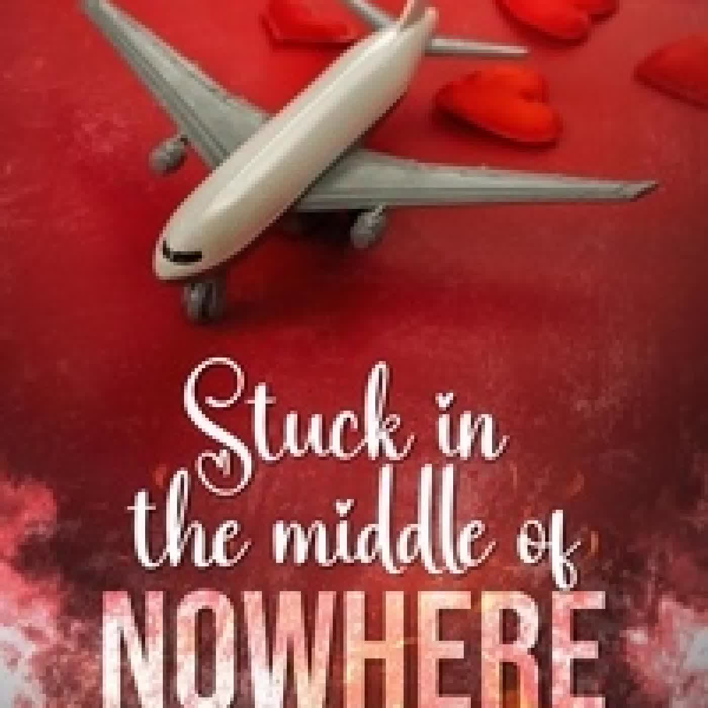 Lire en ligne : Stuck in the middle of nowhere (nouvelle Saint-Valentin)