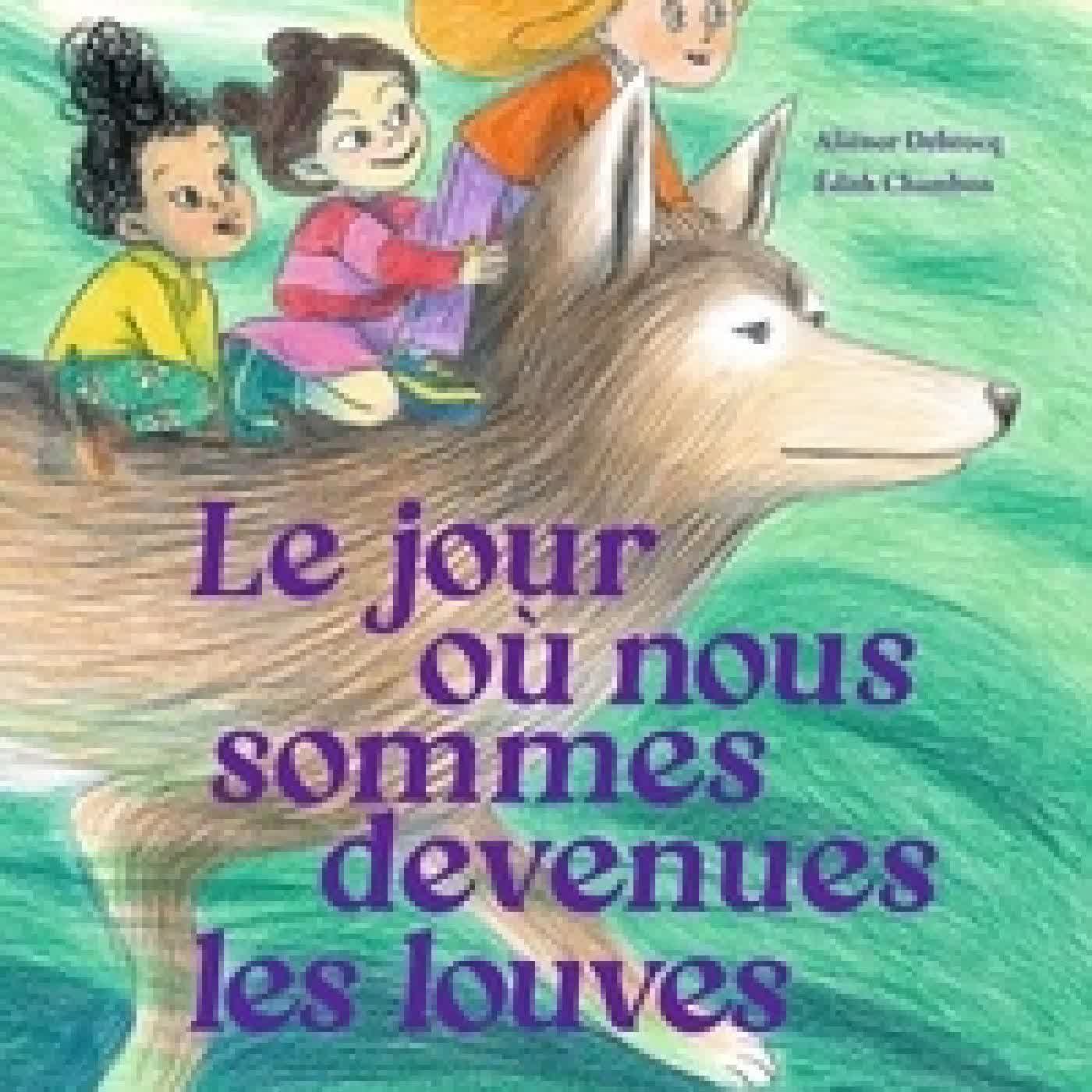 Lire en ligne : Le jour où nous sommes devenues les louves
