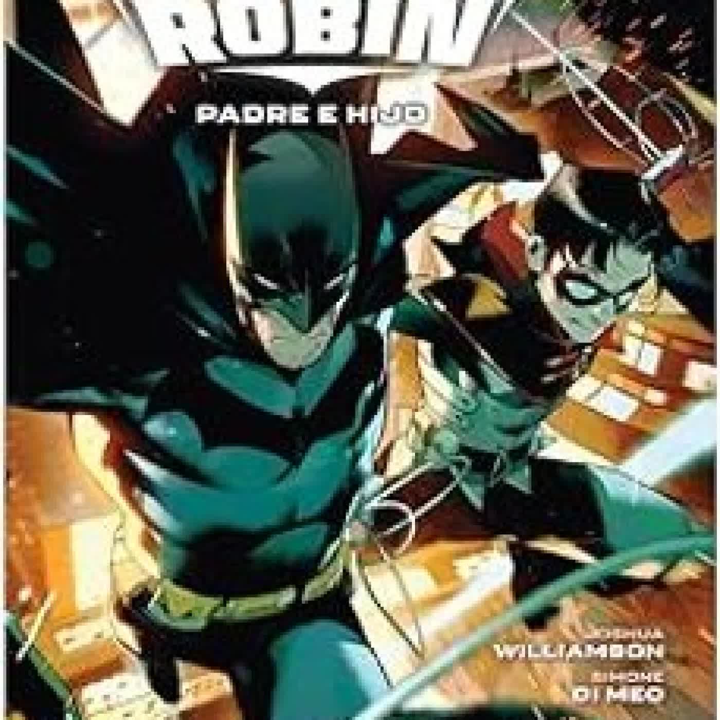 BATMAN Y ROBIN 1. PADRE E HIJO Varios autores