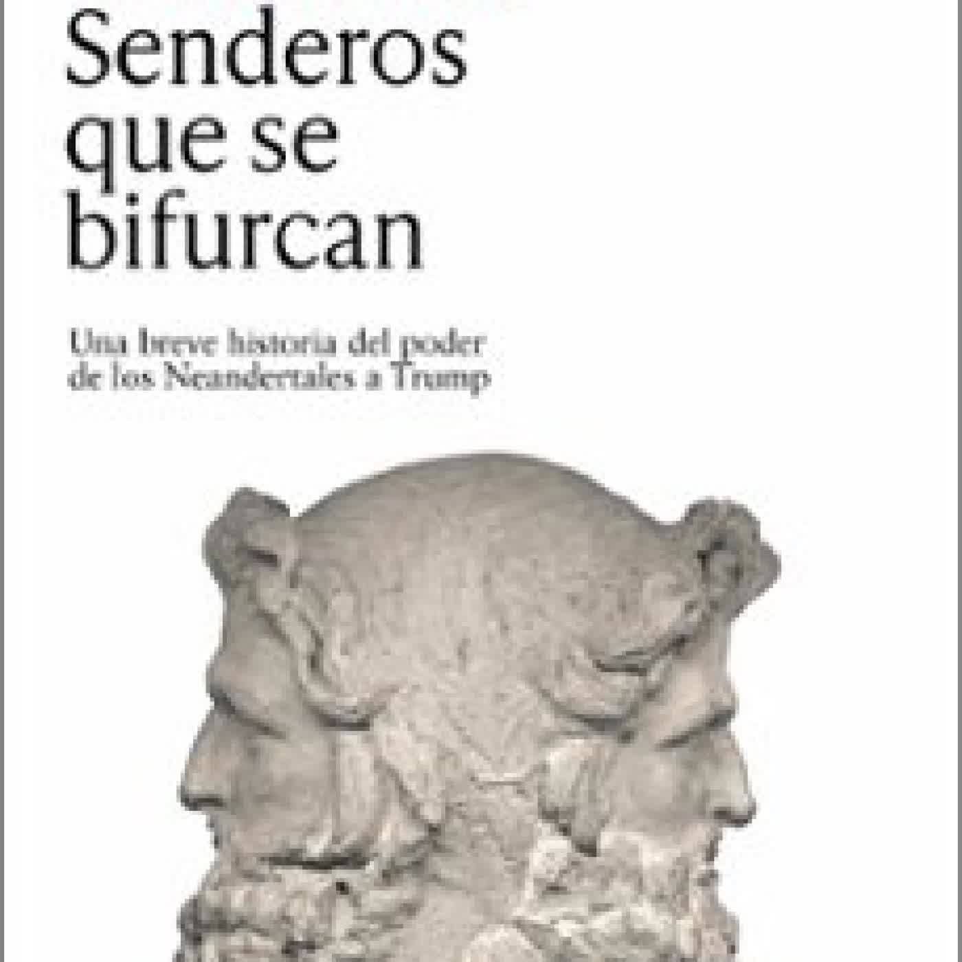 SENDEROS QUE SE BIFURCAN José Luis Villacañas Berlanga