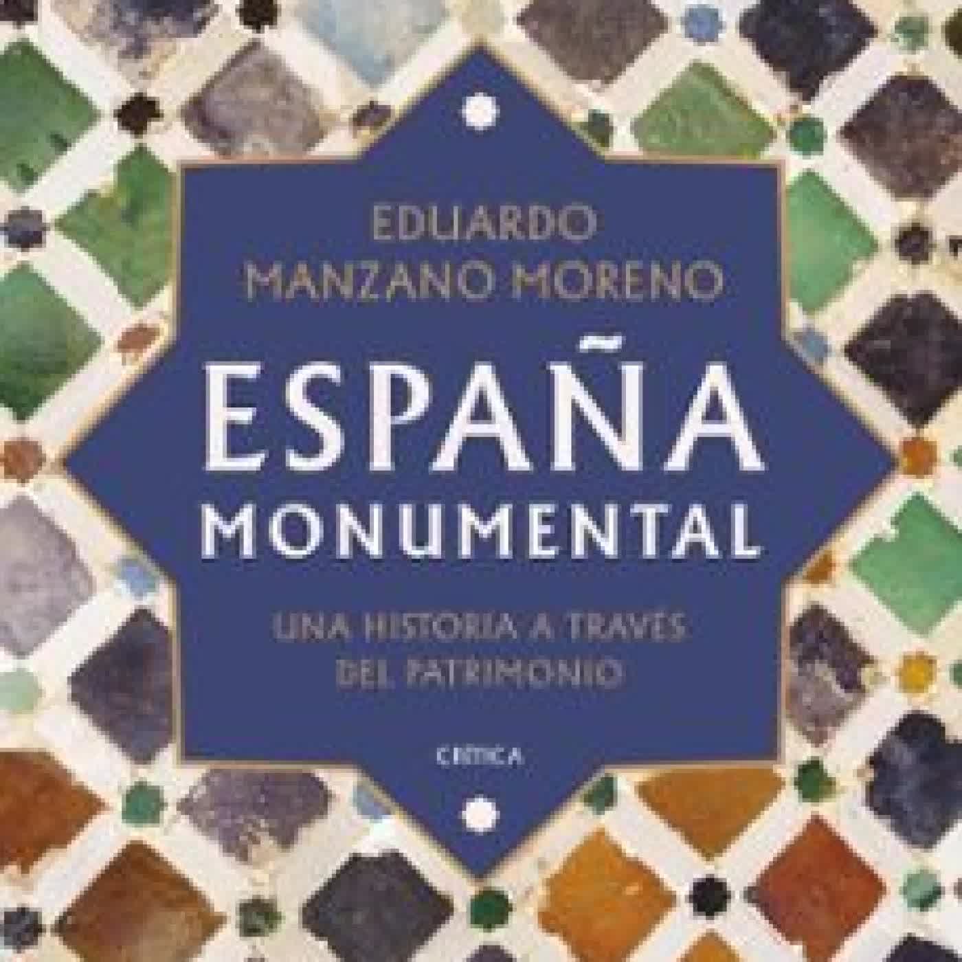 ESPAÑA MONUMENTAL Eduardo Manzano