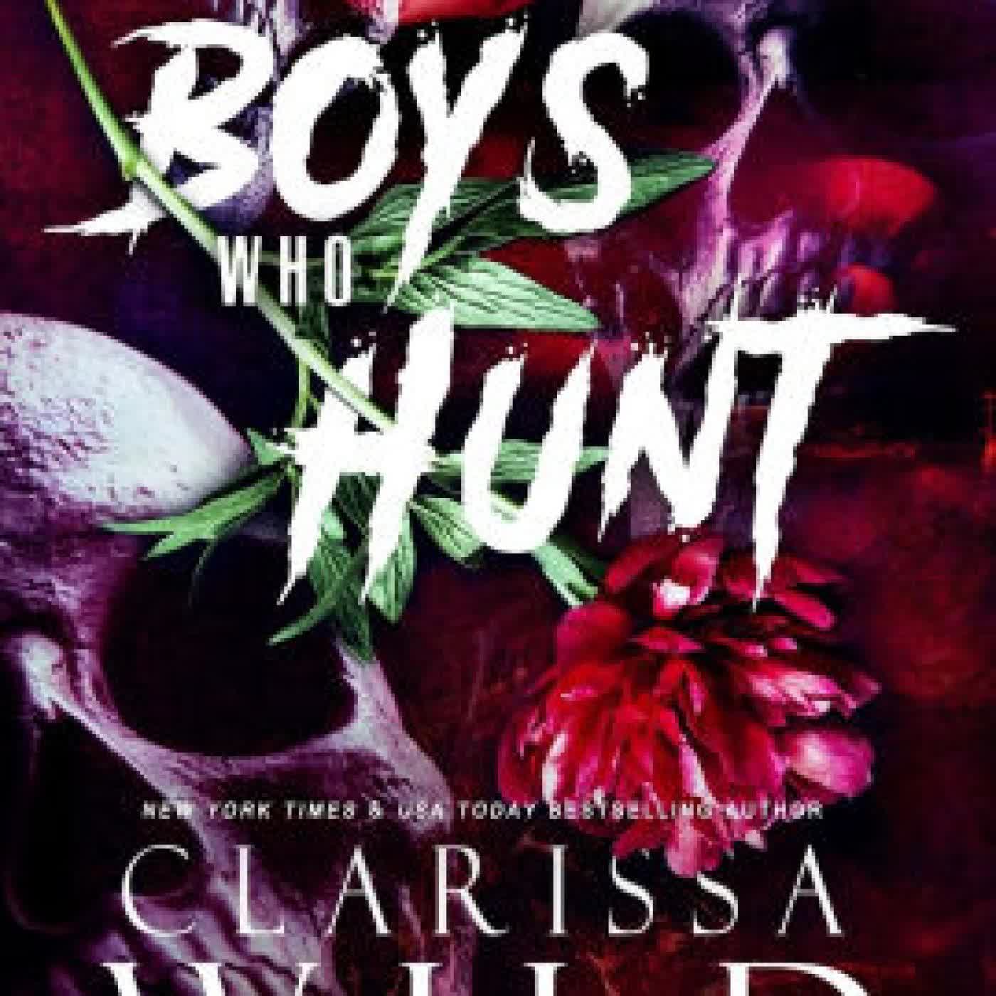 Boys Who Hunt: Dark RH Bully Romance by Clarissa Wild on Iphone New Format