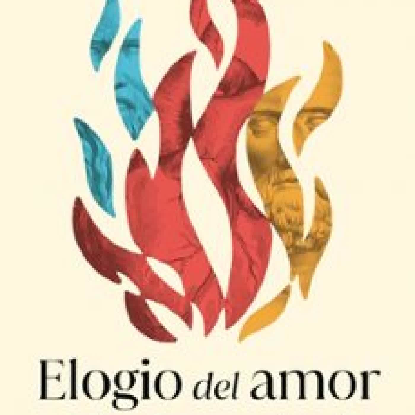 ELOGIO DEL AMOR Rafael Narbona