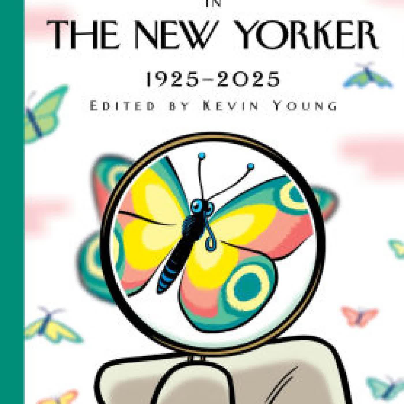 A Century of Poetry in The New Yorker: 1925-2025 by New Yorker Magazine Inc, Kevin Young on Iphone New Format