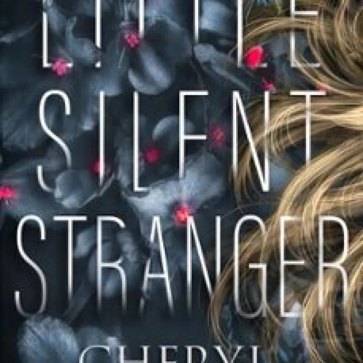 LITTLE SILENT STRANGER CHERYL BRADSHAW