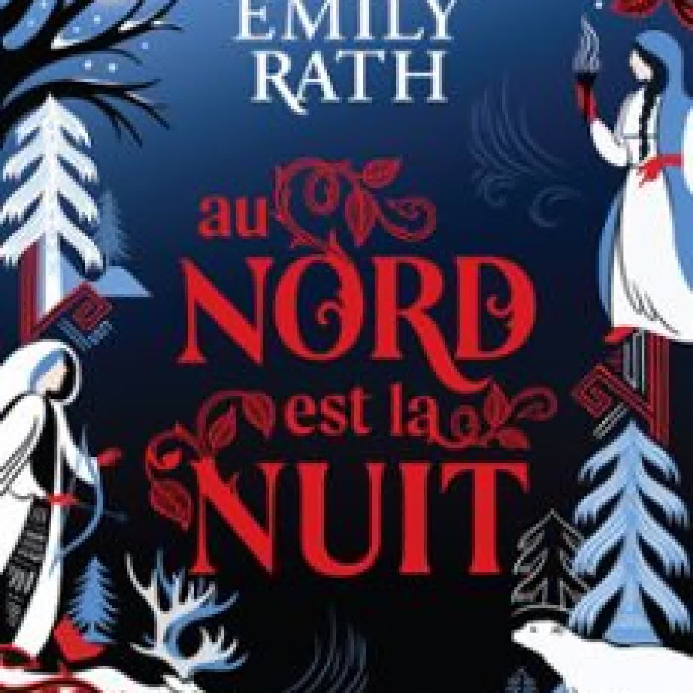 LES LÉGENDES DE TUONELA - LIVRE 01 AU NORD EST LA NUIT (E-BOOK) Emily Rath