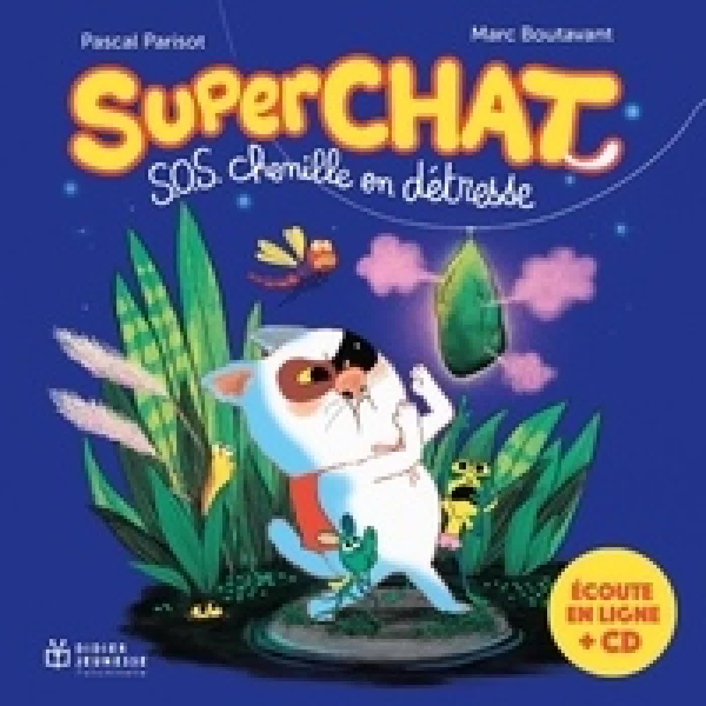 {téléchargement} Superchat SOS chenille en détresse - avec 1 CD audio
