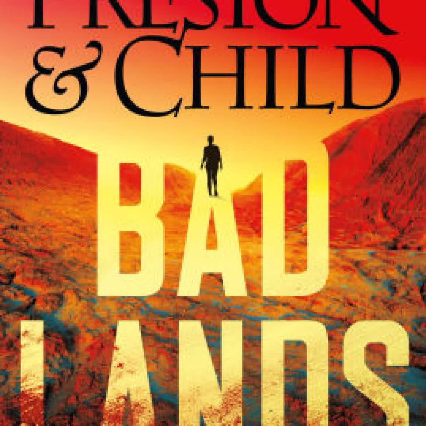 Read online: Badlands by Douglas Preston, Lincoln Child