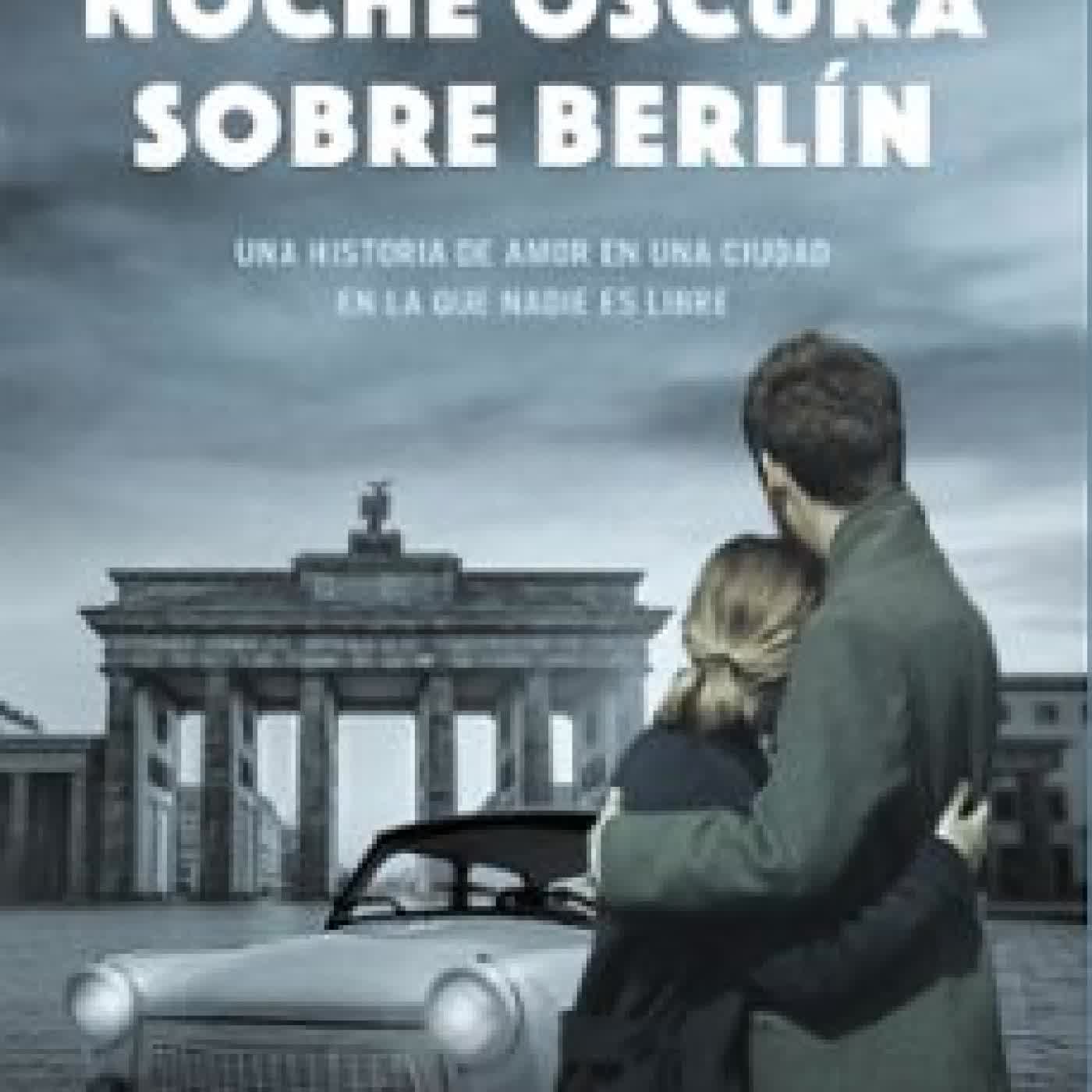 NOCHE OSCURA SOBRE BERLÍN MONTAÑA CAMPÓN