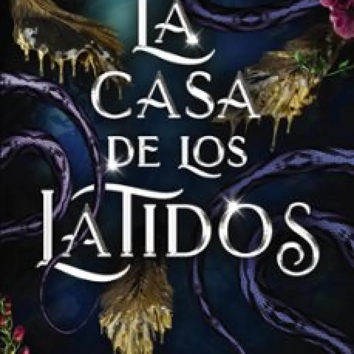 LA CASA DE LOS LATIDOS Olivia Wildenstein