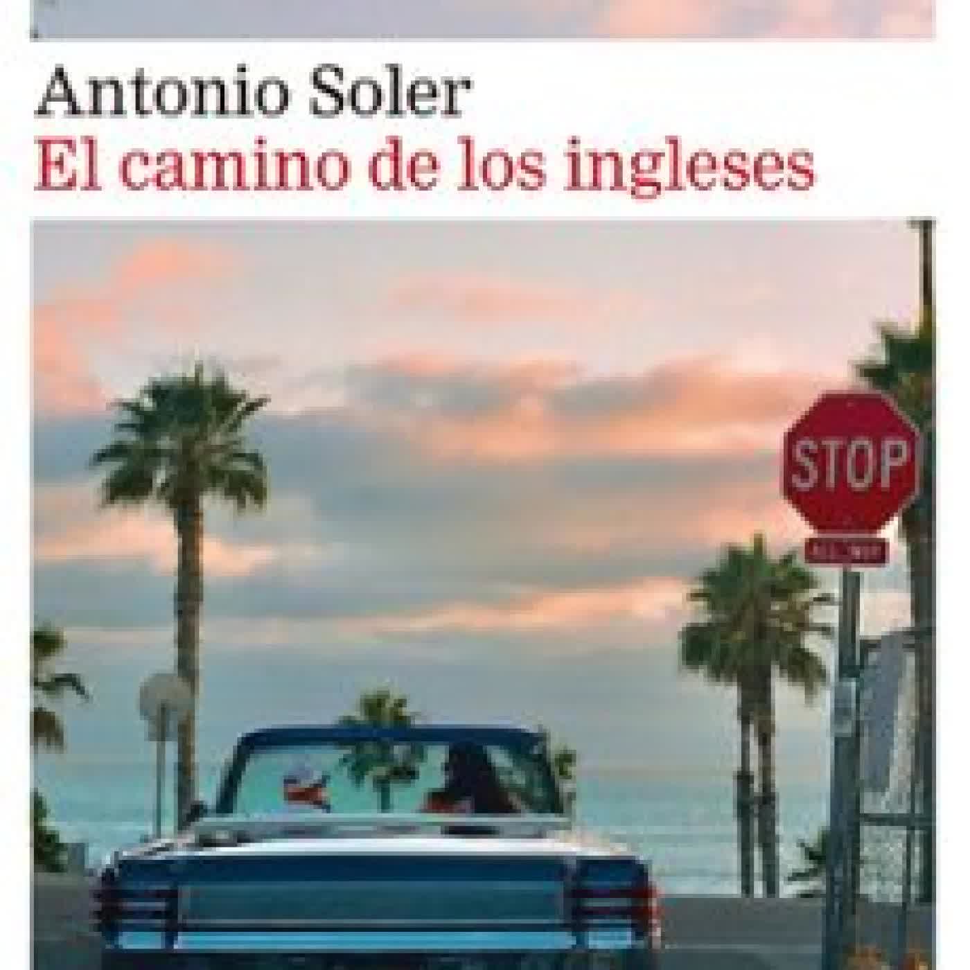 EL CAMINO DE LOS INGLESES Antonio Soler