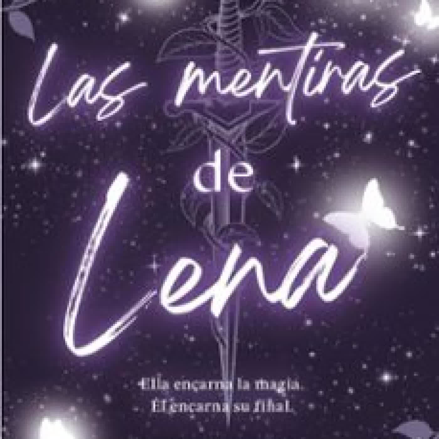 LAS MENTIRAS DE LENA. THE OTACIAN CHRONICLES 1 KYLIE SNOW