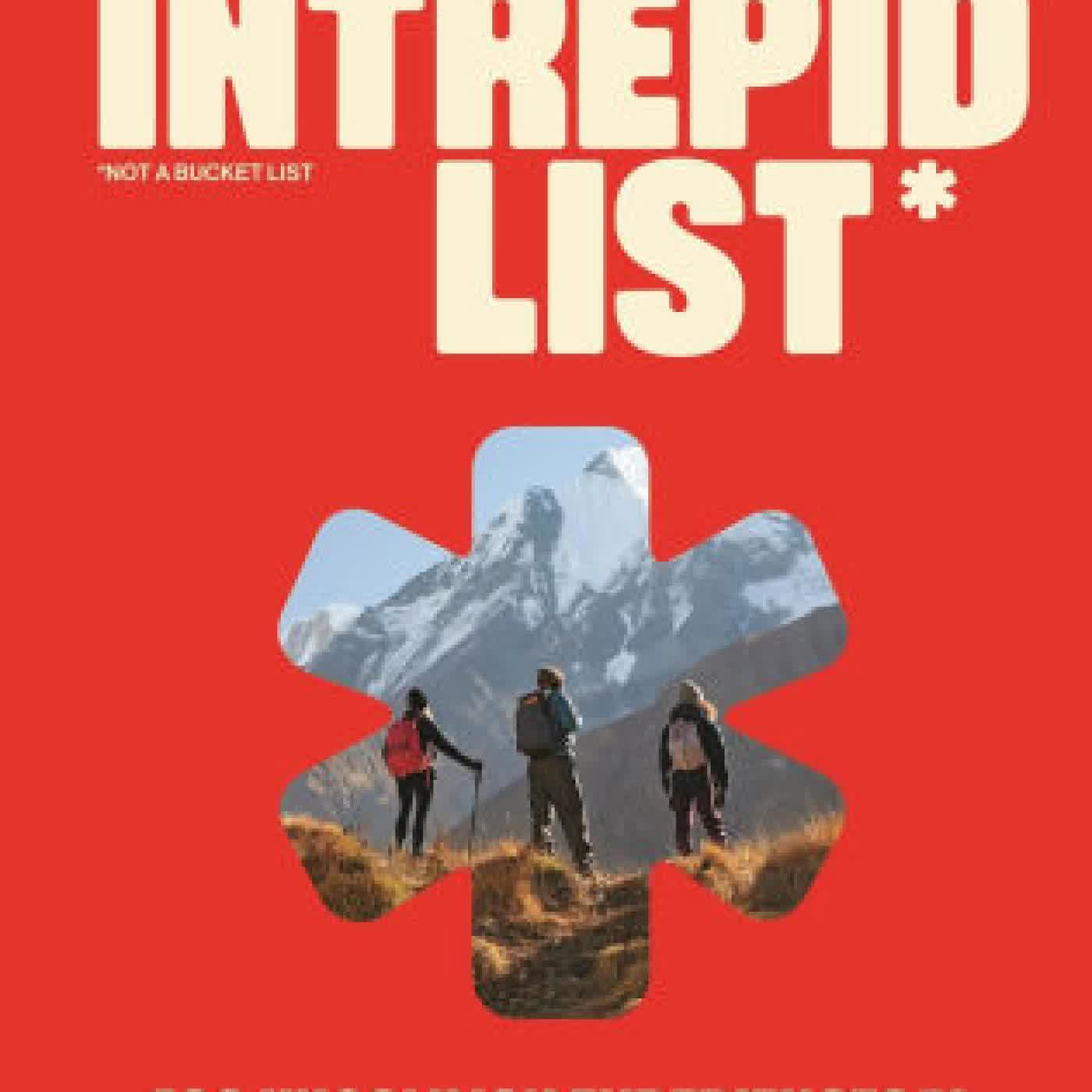 The Intrepid List: 100 Uncommon Experiences to Change the Way You Travel by Intrepid on Iphone New Format