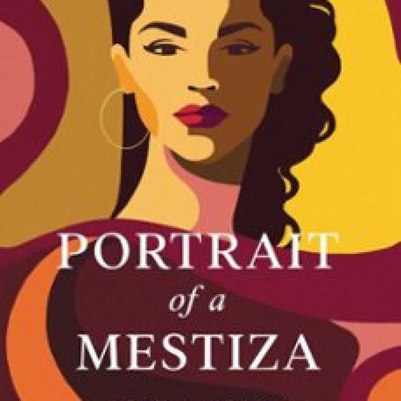 PORTRAIT OF A MESTIZA MARIANNA MARLOWE