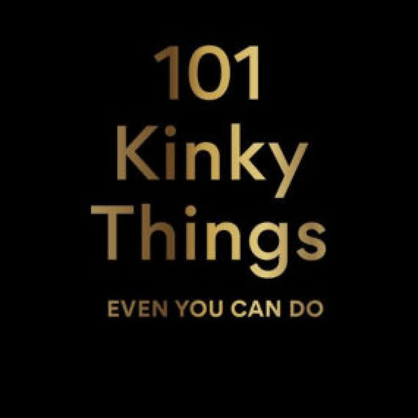 101 Kinky Things Even You Can Do by Kate Sloan on Iphone New Format