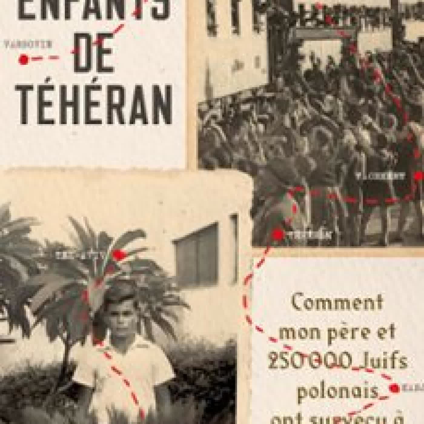 LES ENFANTS DE TÉHÉRAN MIKHAL DEKEL