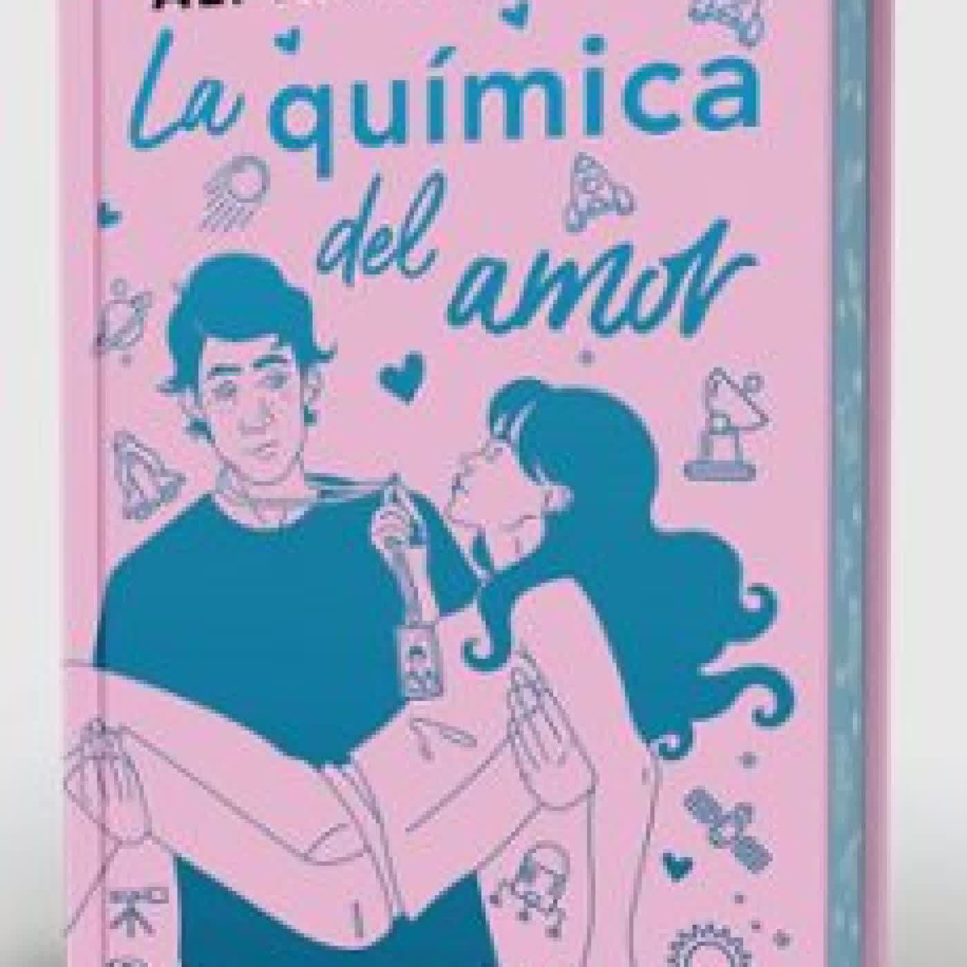 LA QUÍMICA DEL AMOR (EDICIÓN ESPECIAL) ALI HAZELWOOD