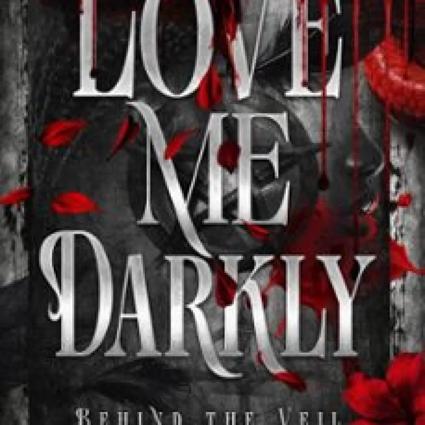 LOVE ME DARKLY VICTORIA VALE