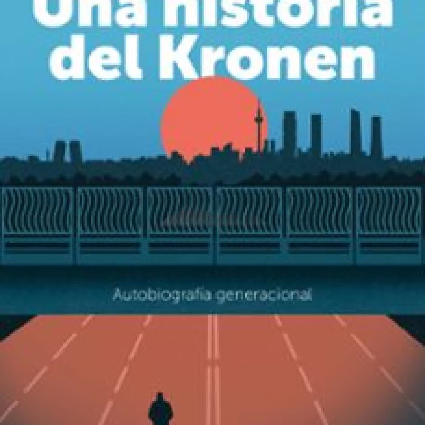 UNA HISTORIA DEL KRONEN José Ángel Mañas