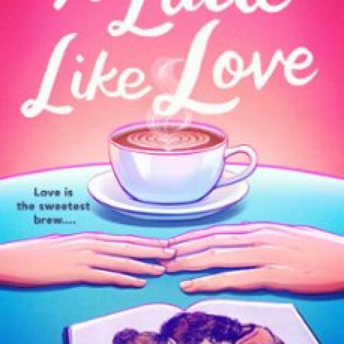 A LATTE LIKE LOVE MICHELLE C. HARRIS